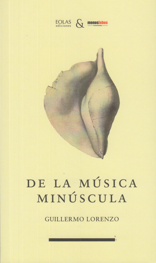 De la música minúscula. 9788412519907