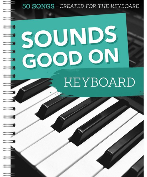Sounds Good On Keyboard, 50 Songs Created For The Keyboard