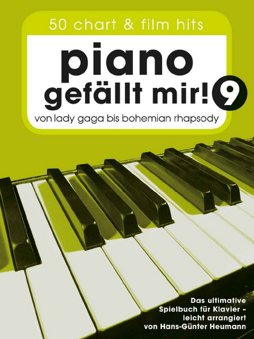 Piano gefällt mir! 9, von Lady Gaga bis Bohehiam Rhapsody