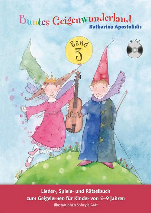 Buntes Geigenwunderland Band 3: Lieder-, Spiele- und Rätselbuch zum Geigelernen für Kinder von 5-9 Jahren. 9783865438416