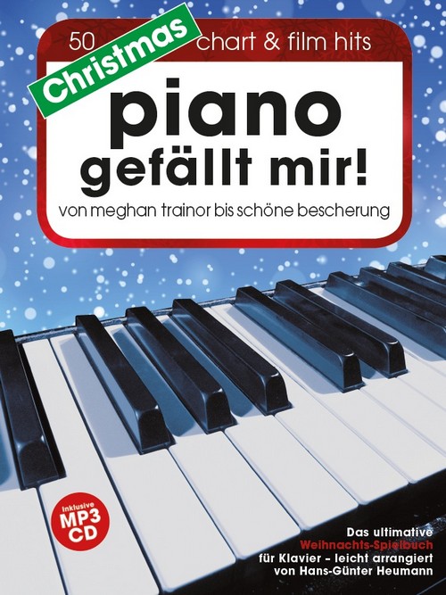 Christmas Piano Gefällt Mir!: Von Meghan Trainor bis Schöne Bescherung (+CD). 9783865438904