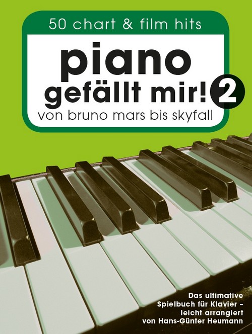 Piano Gefällt Mir! 2 - 50 Chart und Film Hits: Von Bruno Mars bis Skyfall - Spiralbindung