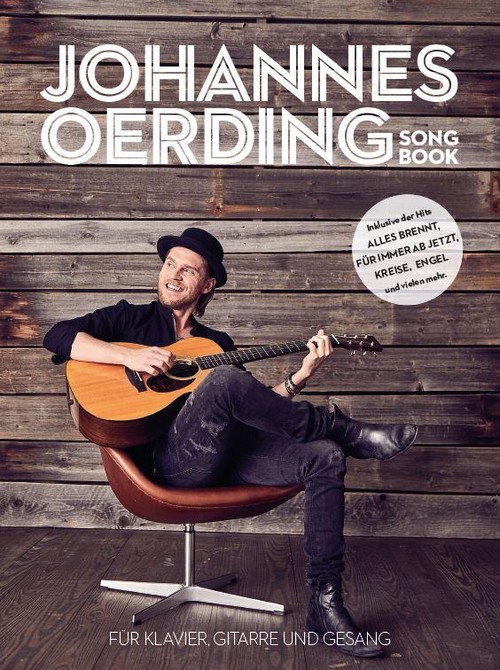 Johannes Oerding Songbook, Piano, Vocal and Guitar. 9783865439741