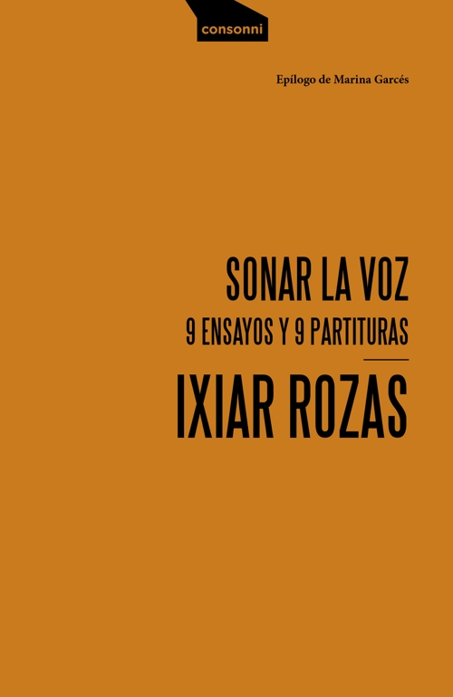 Sonar la voz. 9 ensayos y 9 partituras. 9788416205844