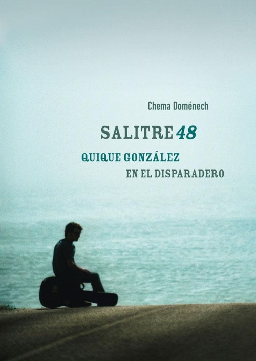 Salitre 48. Quique González en el disparadero. 9788412252248