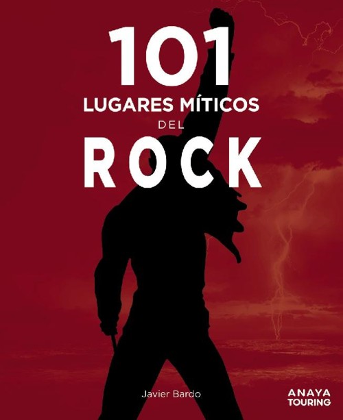 101 lugares míticos del rock. 9788491584407