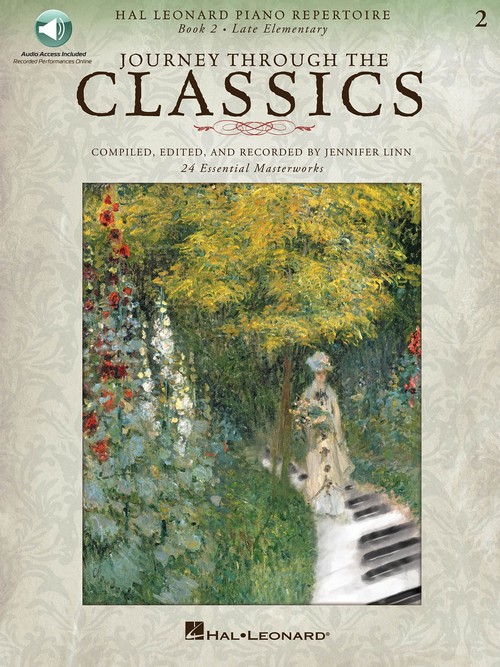 Journey Through the Classics 2 Late Elementary: Hal Leonard Piano Repertoire - 24 Essential Masterworks