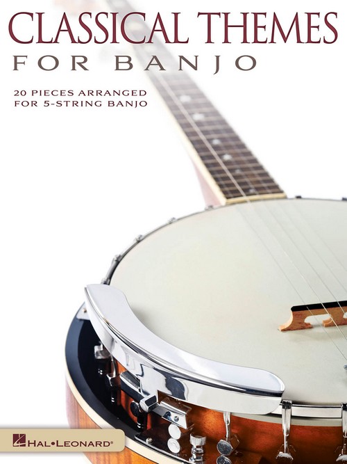 Classical Themes for Banjo: 20 Pieces Arranged for 5-String Banjo