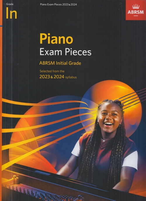 ABRSM Piano Exam Pieces 2023-2024 Initial Grade: 2023 & 2024 syllabus. 9781786014627