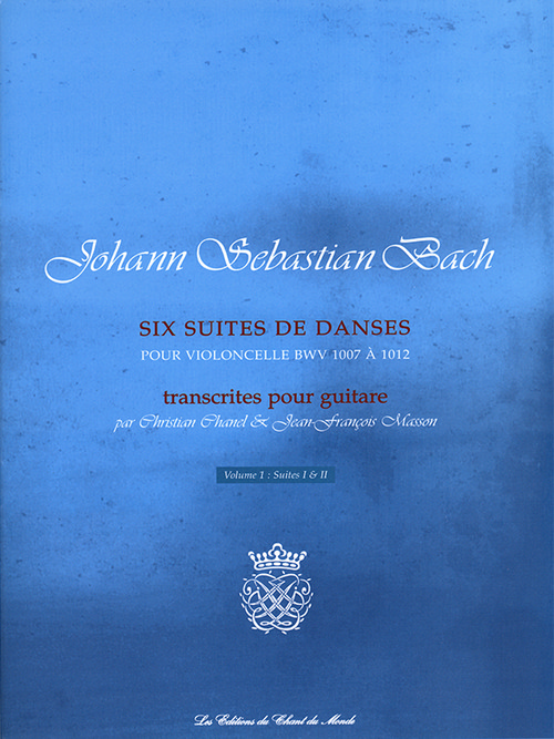 Six suites de danses BWV 1007 à 1012, transcrites pour guitare