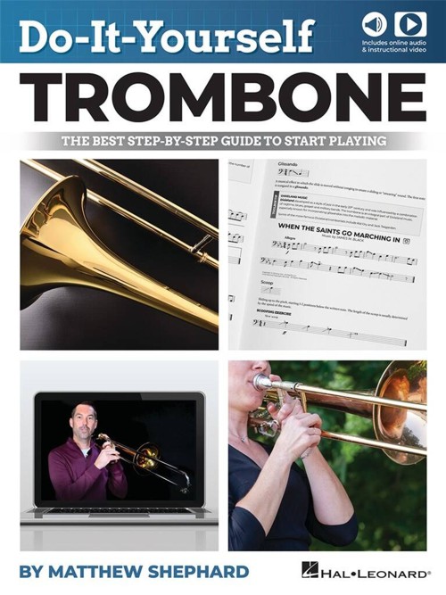 Do-It-Yourself Trombone: The Best Step-by-Step Guide to Start Playing. 9781705102664