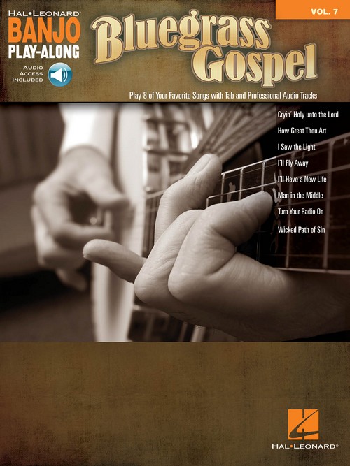 Bluegrass Gospel: Banjo Play-Along Volume 7. 9781495027024