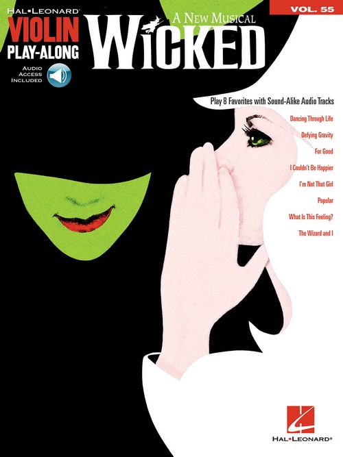 Wicked: Violin Play-Along Volume 55