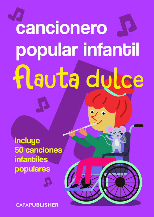 Cancionero tradicional popular infantil, flauta dulce, digitación alemana (doble agujero). 9788409382347