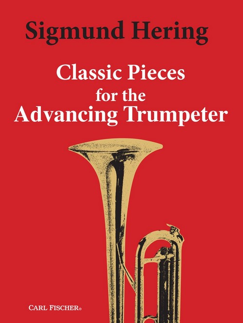 Classic Pieces For Advancing Trumpeter. 9780825801662