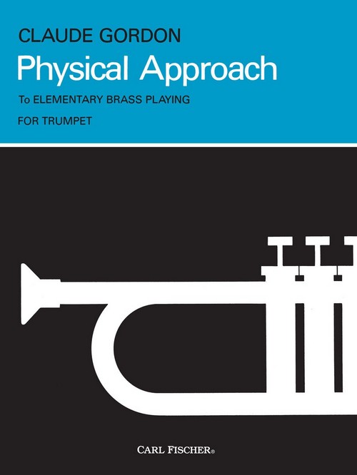 Physical Approach to Elementary Brass Playing, for Trumpet