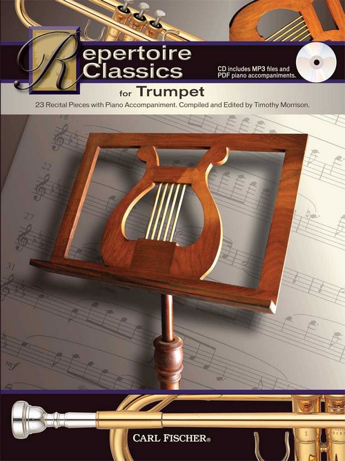 Repertoire Classics for Trumpet: 23 Recital Pieces with Piano Accompaniment