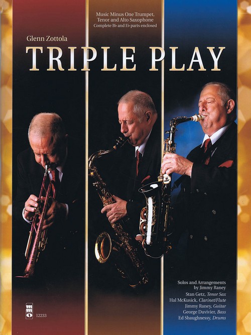 Triple Play: Music Minus One Trumpet, Tenor and Alto Saxophone. 9781941566848