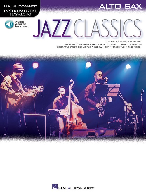 Jazz Classics: Instrumental Play-Along, Alto Saxophone. 9781495047497