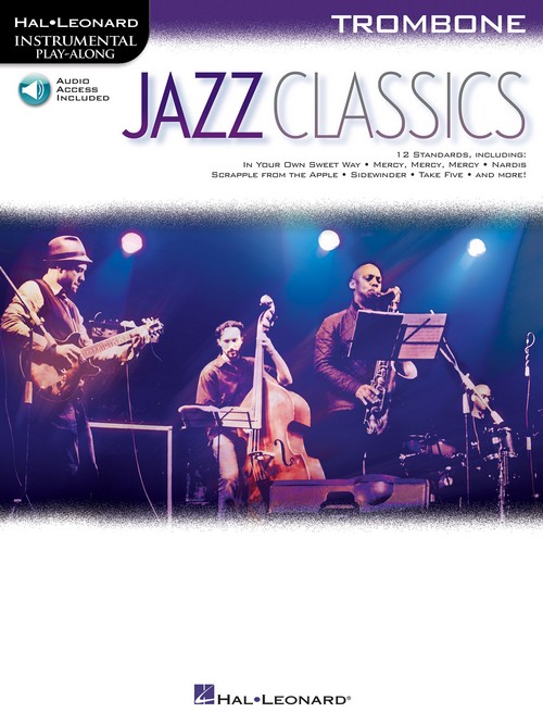 Jazz Classics: Instrumental Play-Along, Trombone. 9781495047534