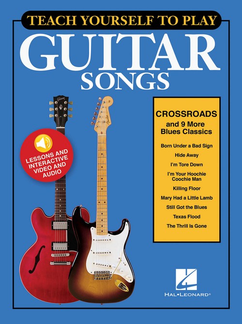 Crossroads and 9 More Blues Classics: Teach Yourself to Play, Guitar. 9781495049484