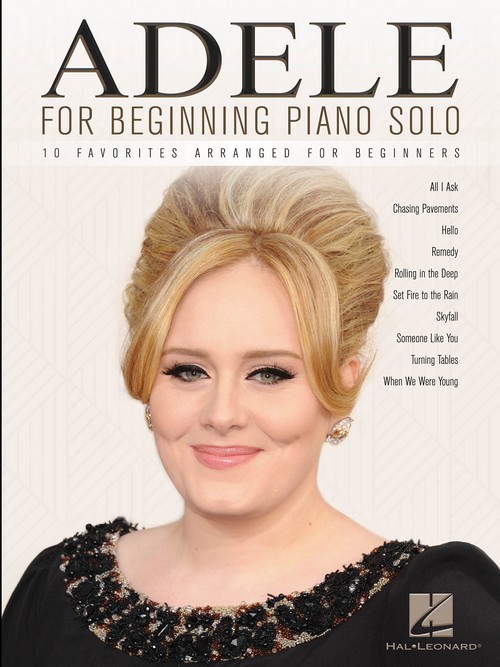 Adele for Beginning Piano Solo: 10 Favorites. 9781495058837