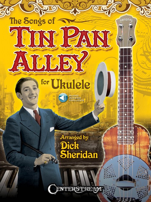 The Songs of Tin Pan Alley for Ukulele. 9781574243277