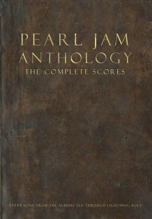 Pearl Jam Anthology: The Complete Scores. 9781495060410