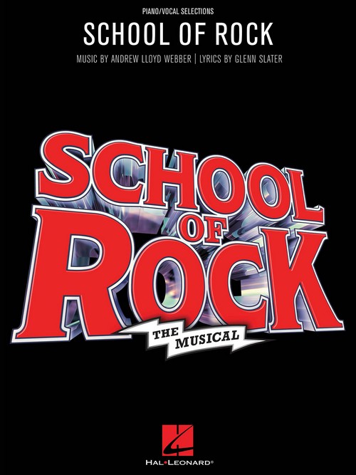 School of Rock: The Musical: Vocal Selections, Vocal and Piano