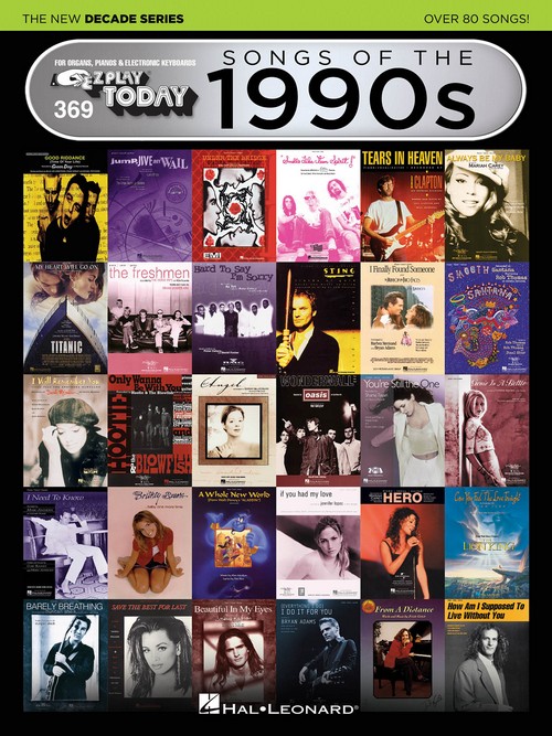 Songs of the 1990s - The New Decade Series: E-Z Play Today Volume 369, Piano, Vocal and Guitar. 9781495062742