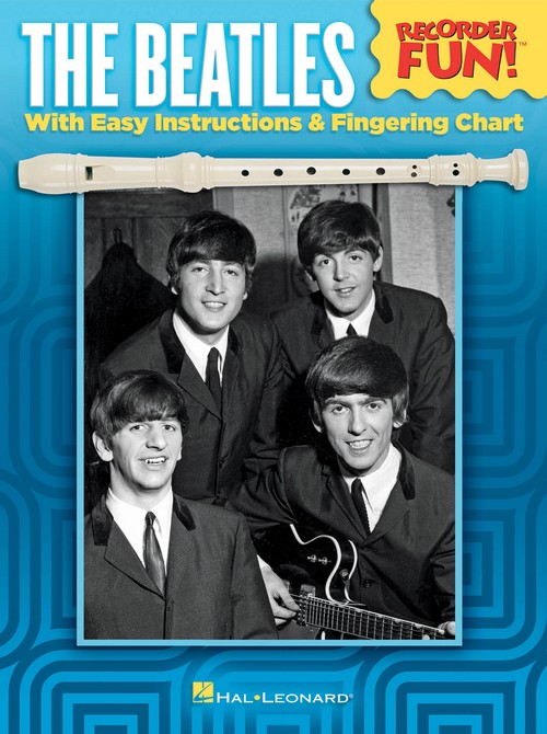 The Beatles Recorder Fun!: with Easy Instructions and Fingering Chart. 9781495062780