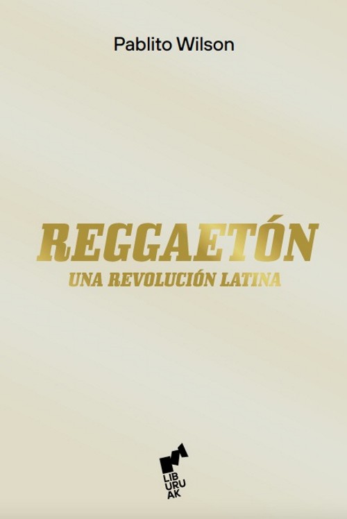 Reggaetón. Una revolución latina. 9788419234018
