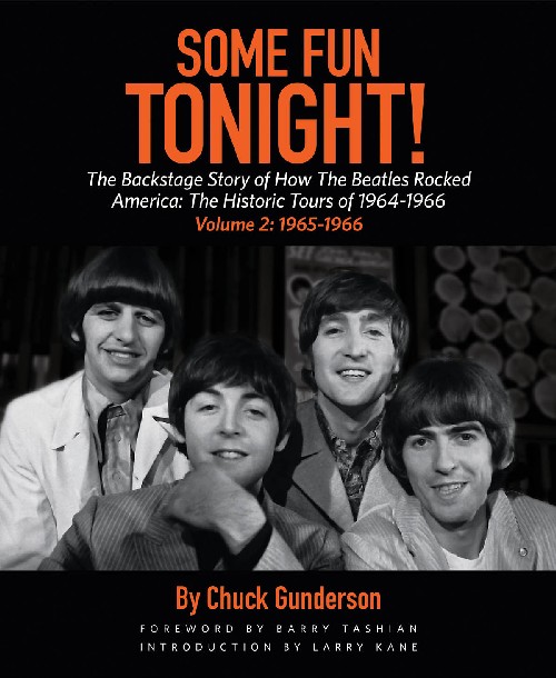 Some Fun Tonight! Volume 2: 1965-1966. The Backstage Story of How the Beatles Rocked America