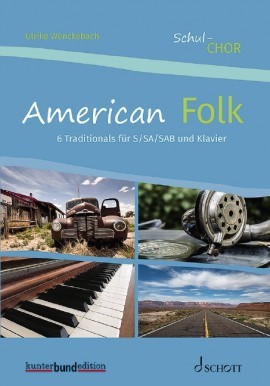 American Folk: 6 Traditionals für S/SA/SAB und Klavier