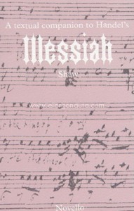 A Textual and Historical Companion to Haendel's Messiah