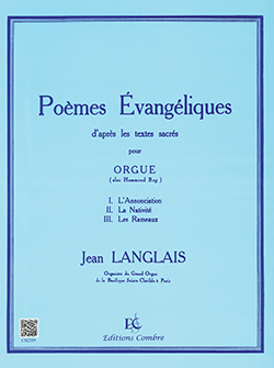 Poèmes évangéliques pour orgue: d'après les textes sacrés