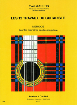 Les 12 travaux du guitariste: Méthode 1ères années