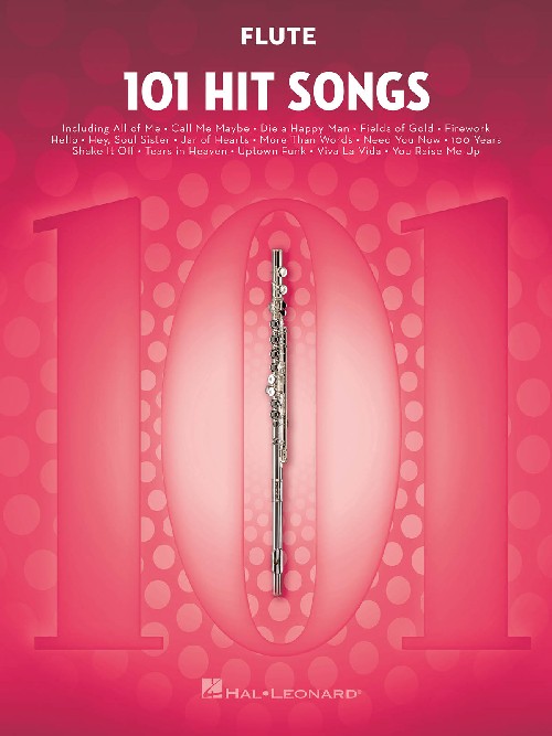 101 Hit Songs: For Flute. 9781495073434