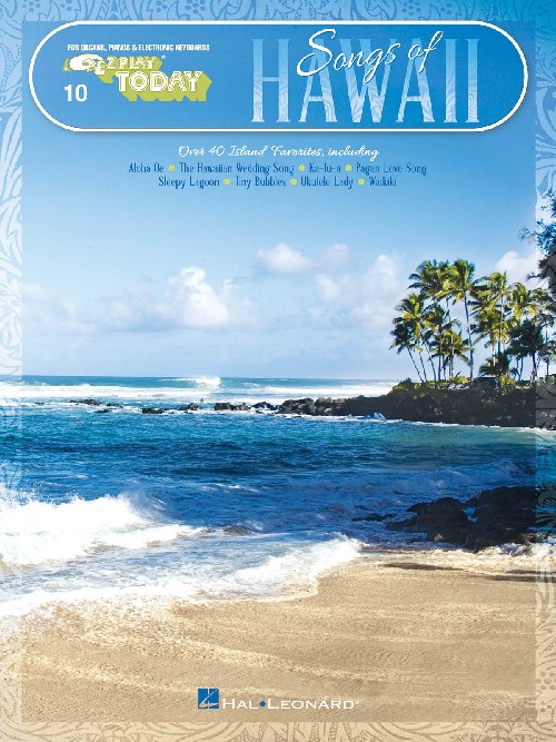 Songs of Hawaii: E-Z Play Today 10, Piano or Keyboard