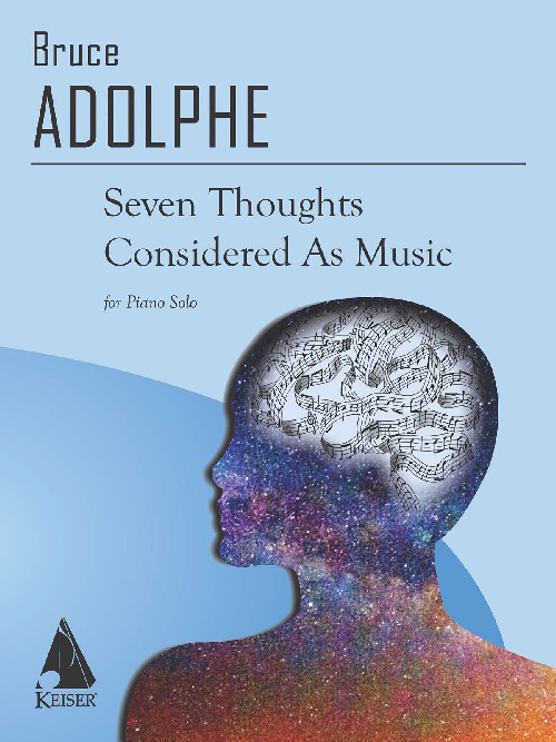 Seven Thoughts Considered as Music: Piano Solo. 9781581065268