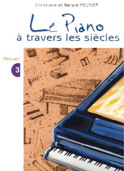 Le Piano à travers les siècles Vol. 3