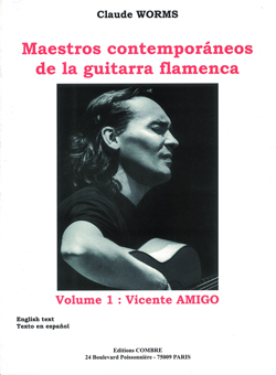 Maestros contemporáneos de la guitarra flamenca, Vol. 1: Vicente Amigo