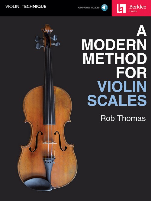 A Modern Method for Violin Scales. 9780876391891