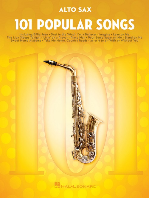 101 Popular Songs: for Alto Sax. 9781495090257